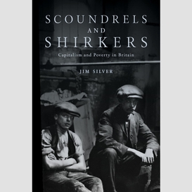 Scoundrels and shirkers