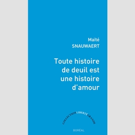 Toute histoire de deuil est une histoire d'amour