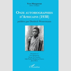 Onze autobiographies d'africains (1938)