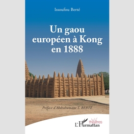 Un gaou européen à kong en 1888