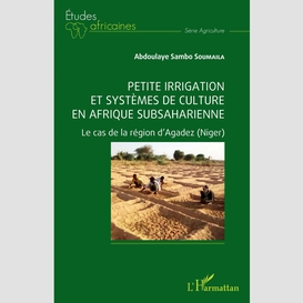 Petite irrigation et systèmes de culture en afrique subsaharienne