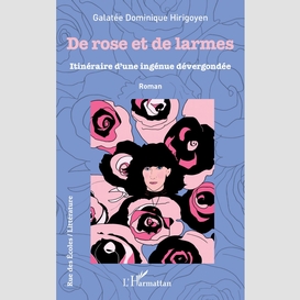 De rose et de larmes