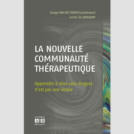 La nouvelle communauté thérapeutique