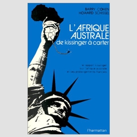 L'afrique australe, de kissinger à carter