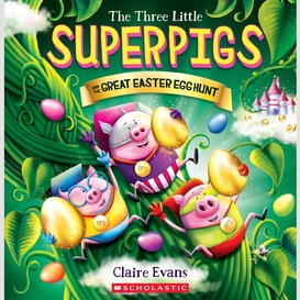 The three little superpigs and the great easter egg hunt