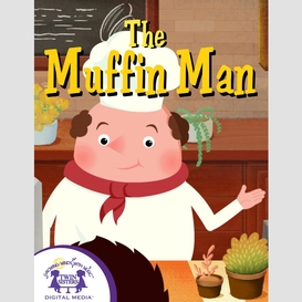 The muffin man