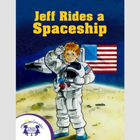 Jeff rides a spaceship