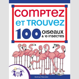 Comptez et trouvez 100 oiseaux et 10 insectes