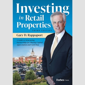 Investing in retail properties, 3rd edition