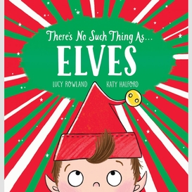 There's no such thing as... elves