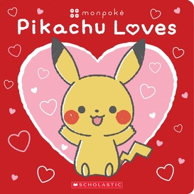 Pikachu loves (pokémon: monpoké board book)