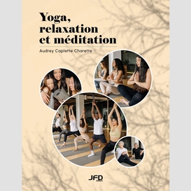 Yoga, relaxation et méditation