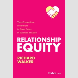 Relationship equity