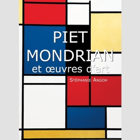 Piet mondrian et œuvres d'art