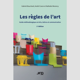 Les règles de l'art (version apa) : guide méthodologique en arts, lettres et communication - 2e édition