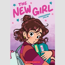 The new girl: a graphic novel (the new girl #1)