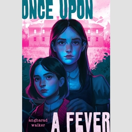Once upon a fever
