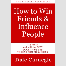 How to win friends & influence people