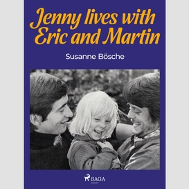 Jenny lives with eric and martin