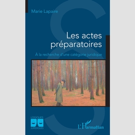 Les actes préparatoires