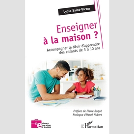 Enseigner à la maison