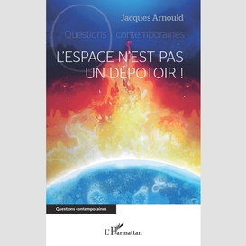 L'espace n'est pas un dépotoir !