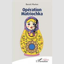 Opération matriochka