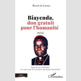 Biayenda, don gratuit pour l'humanité