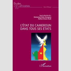 L'état du cameroun dans tous ses états