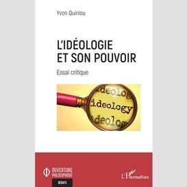 L'idéologie et son pouvoir