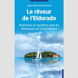 Le rêveur de l'eldorado