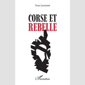 Corse et rebelle