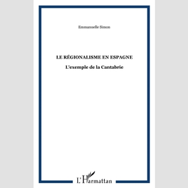 Le régionalisme en espagne