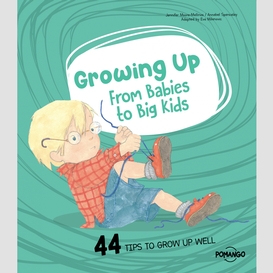 Growing up : from babies to big kids