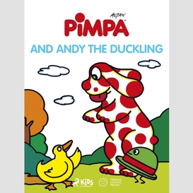 Pimpa - pimpa and andy the duckling
