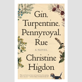 Gin, turpentine, pennyroyal, rue