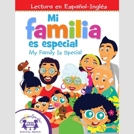 Mi familia es especial / my family is special