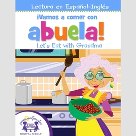 ¡vamos a comer con abuela! / let's eat with grandma