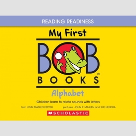 My first bob books - alphabet | phonics, letter sounds, ages 3 and up, pre-k (reading readiness)