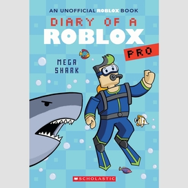 Mega shark (diary of a roblox pro #6: an afk book)