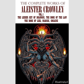 The complete works of aleister crowley. vol.1