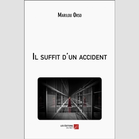 Il suffit d'un accident