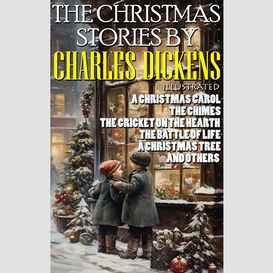 The christmas stories by charles dickens