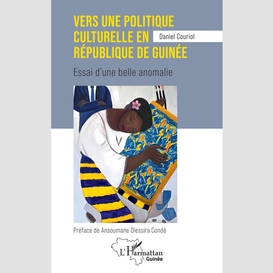 Vers une politique culturelle en république de guinée