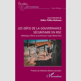 Les défis de la gouvernance sécuritaire en rdc