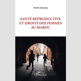 Santé reproductive et droits des femmes au maroc