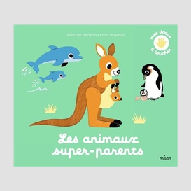 Animaux super-parents (les)