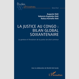 La justice au congo : bilan global soixantenaire
