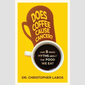 Does coffee cause cancer?