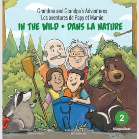 Grandma and grandpa's adventures / les aventures de papy et mamie